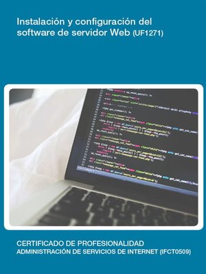 cover image of UF1271--Instalación y configuración del software de servidor web